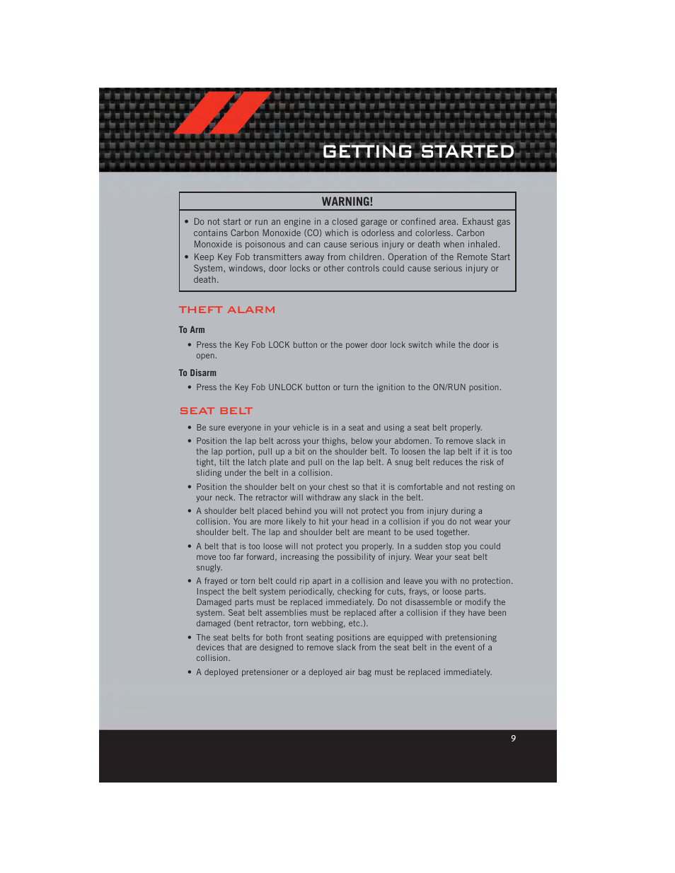 Theft alarm, To arm, To disarm | Seat belt, Getting started | Dodge 2012 Caliber - User Guide User Manual | Page 11 / 100