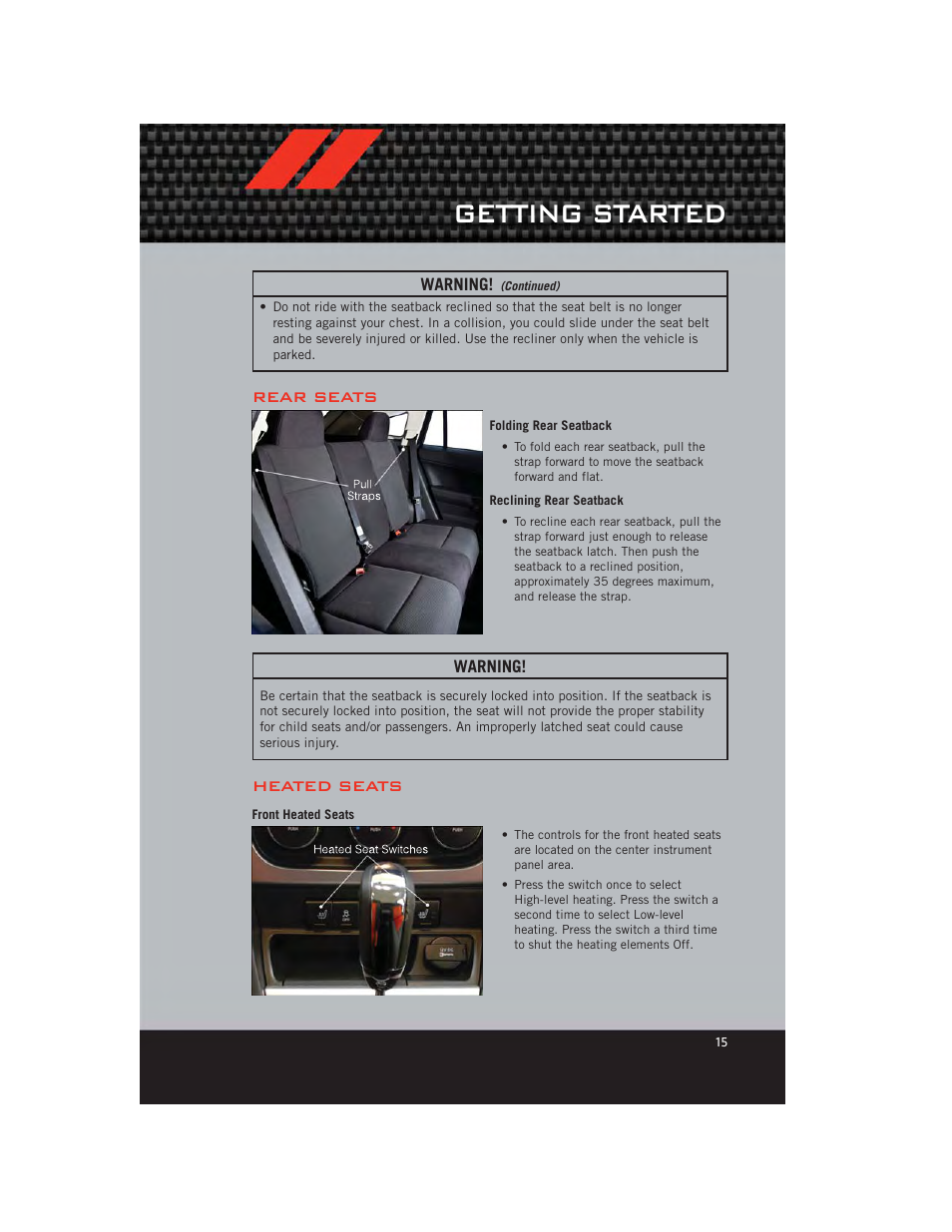 Rear seats, Folding rear seatback, Reclining rear seatback | Heated seats, Front heated seats, Getting started | Dodge 2012 Caliber - User Guide User Manual | Page 17 / 100