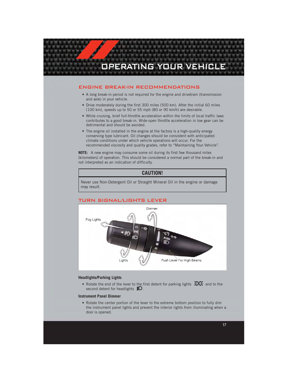 Operating your vehicle, Engine break-in recommendations, Turn signal/lights lever | Headlights/parking lights, Instrument panel dimmer | Dodge 2012 Caliber - User Guide User Manual | Page 19 / 100