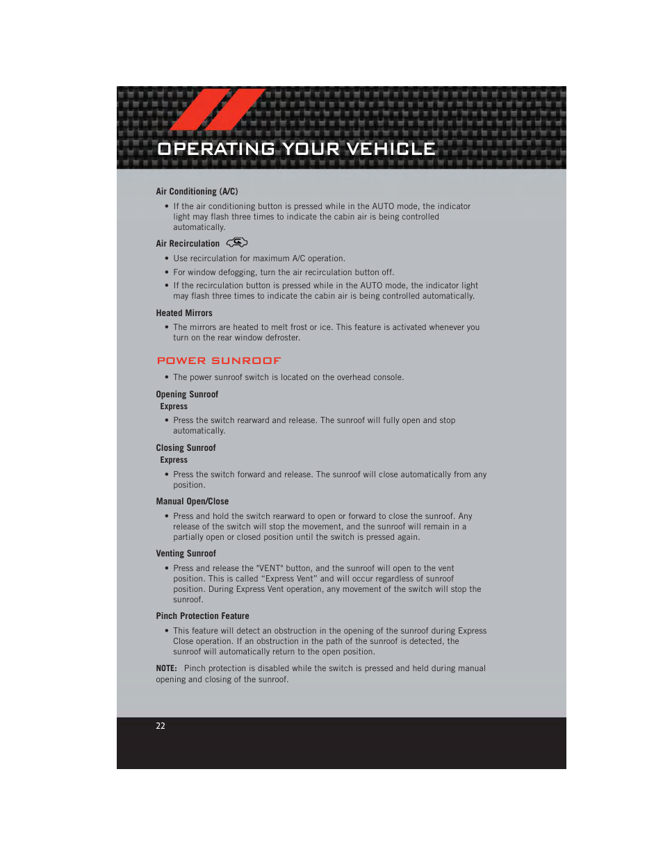 Air conditioning (a/c), Air recirculation, Heated mirrors | Power sunroof, Opening sunroof, Closing sunroof, Manual open/close, Venting sunroof, Pinch protection feature, Operating your vehicle | Dodge 2012 Caliber - User Guide User Manual | Page 24 / 100