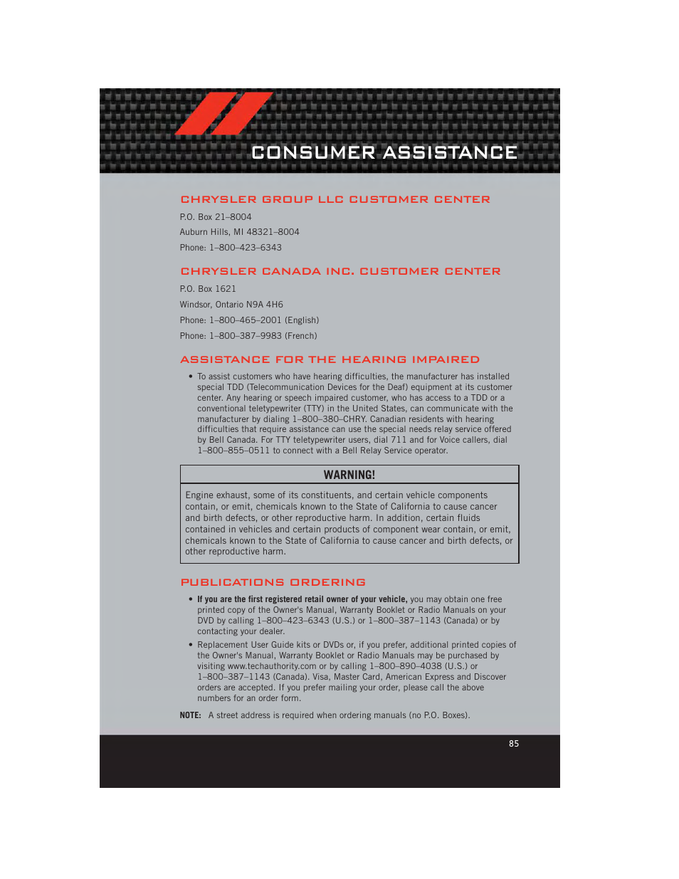 Consumer assistance, Chrysler group llc customer center, Chrysler canada inc. customer center | Assistance for the hearing impaired, Publications ordering | Dodge 2012 Caliber - User Guide User Manual | Page 87 / 100