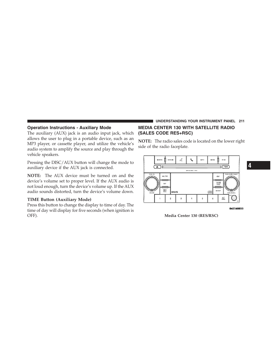 Operation instructions - auxiliary mode, Media center 130 with satellite radio, Sales code res+rsc) | Dodge 2012 Challenger - Owner Manual User Manual | Page 213 / 494