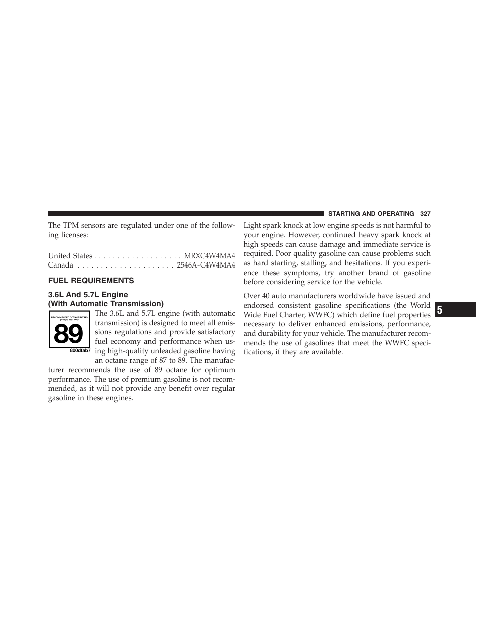 Fuel requirements, 6l and 5.7l engine (with automatic transmission), 6l and 5.7l engine | With automatic transmission) | Dodge 2012 Challenger - Owner Manual User Manual | Page 329 / 494