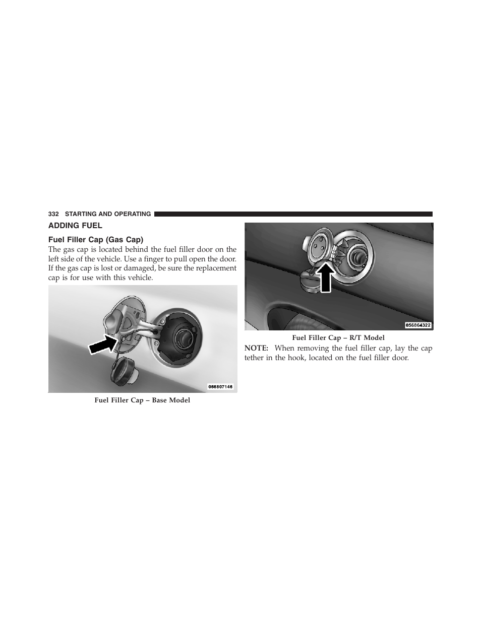 Adding fuel, Fuel filler cap (gas cap) | Dodge 2012 Challenger - Owner Manual User Manual | Page 334 / 494