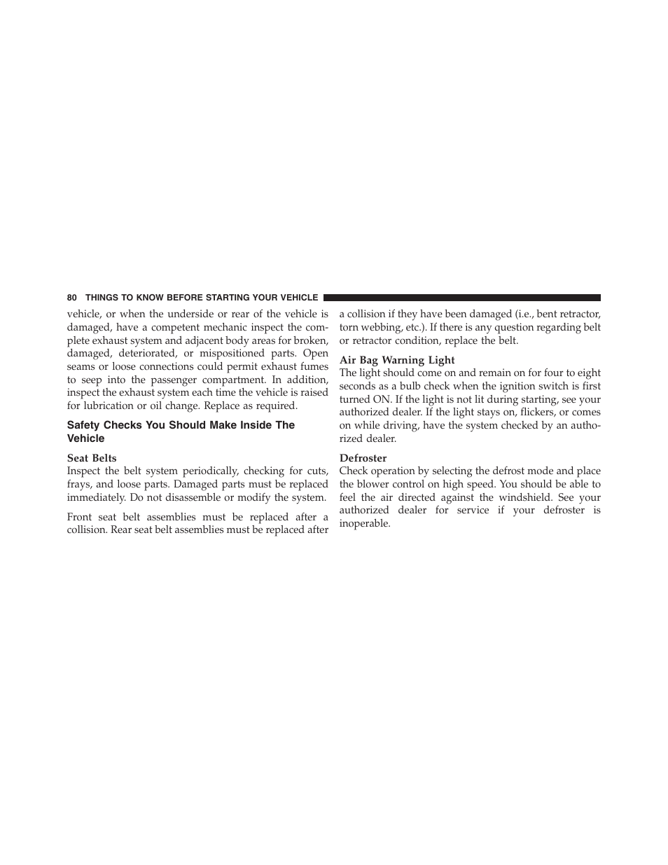 Safety checks you should make inside the vehicle, Safety checks you should make inside the, Vehicle | Dodge 2012 Challenger - Owner Manual User Manual | Page 82 / 494