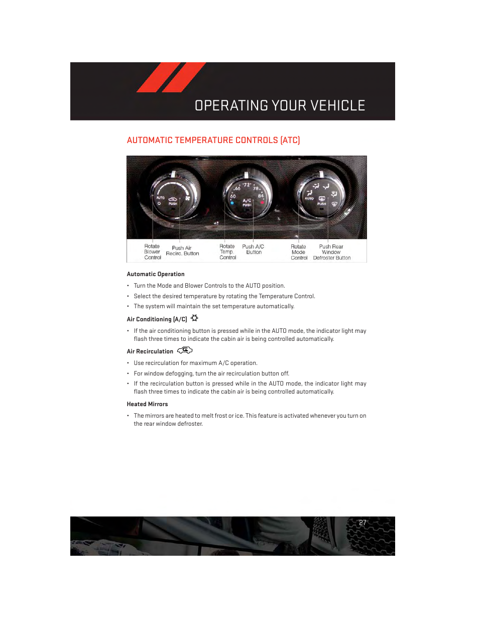 Automatic temperature controls (atc), Automatic operation, Air conditioning (a/c) | Air recirculation, Heated mirrors, Automatic temperature, Controls (atc), Operating your vehicle | Dodge 2012 Challenger-SRT - User Guide User Manual | Page 29 / 132