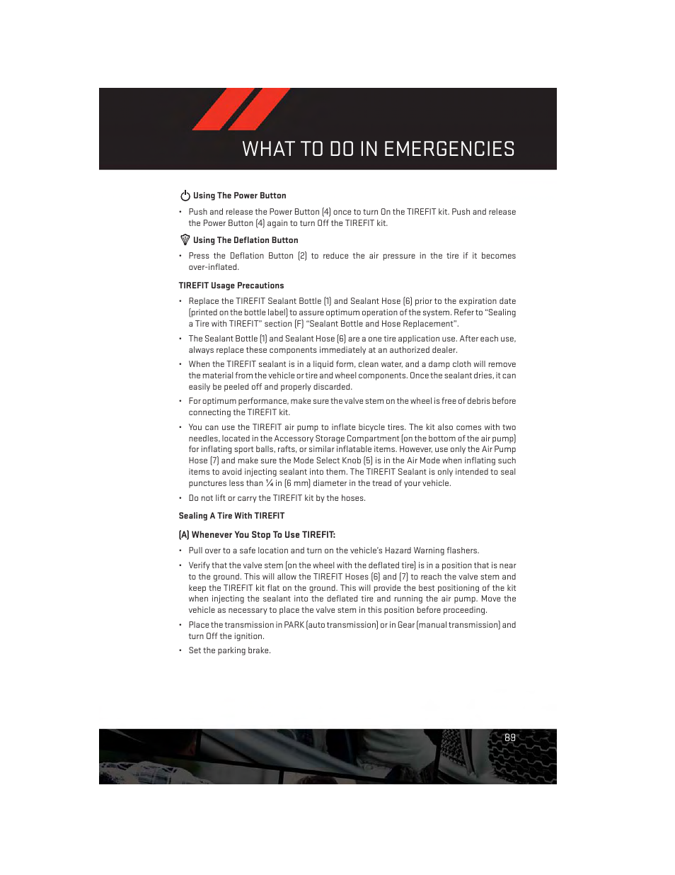 Tirefit usage precautions, Sealing a tire with tirefit, What to do in emergencies | Dodge 2012 Challenger-SRT - User Guide User Manual | Page 91 / 132