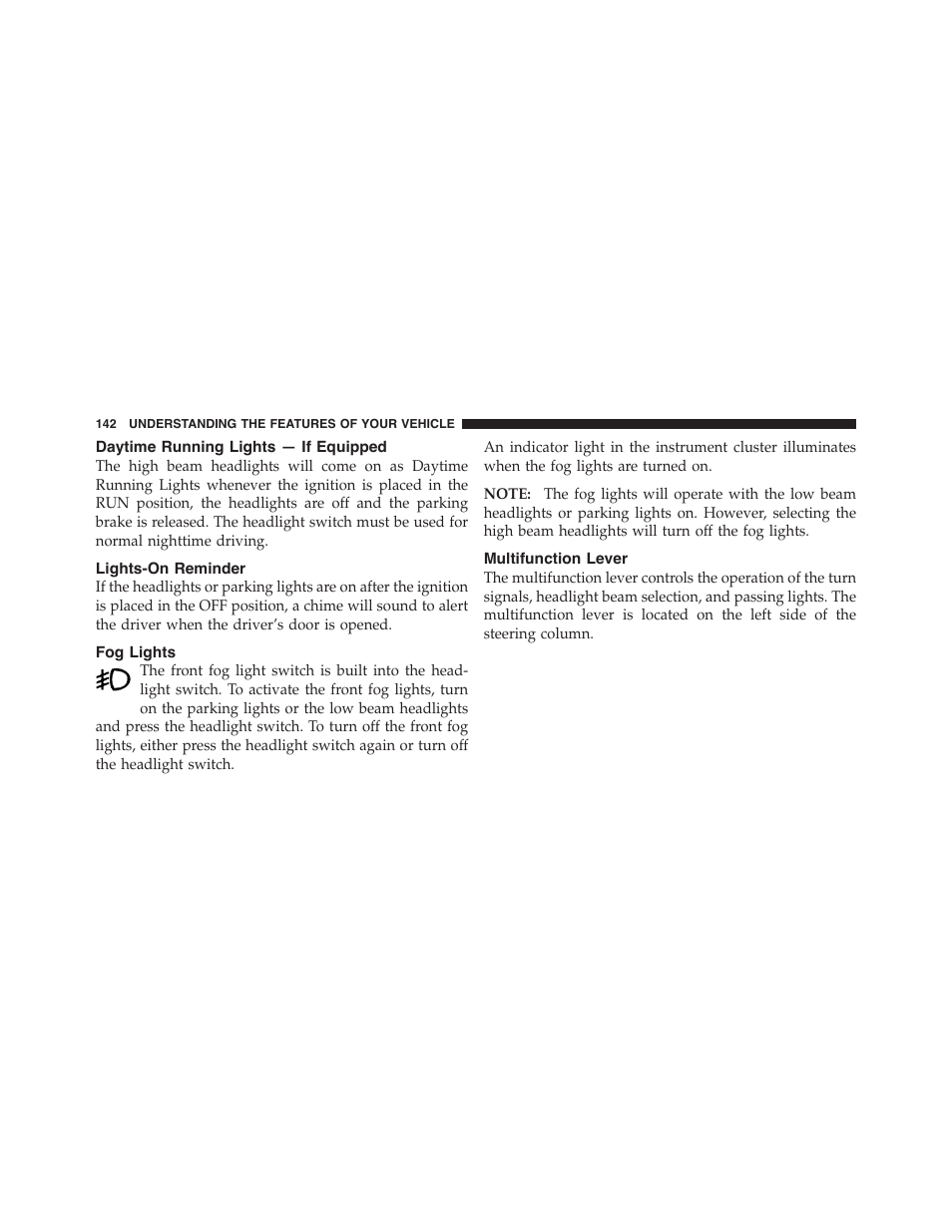 Daytime running lights — if equipped, Lights-on reminder, Fog lights | Multifunction lever | Dodge 2012 Challenger-SRT - Owner Manual User Manual | Page 144 / 471