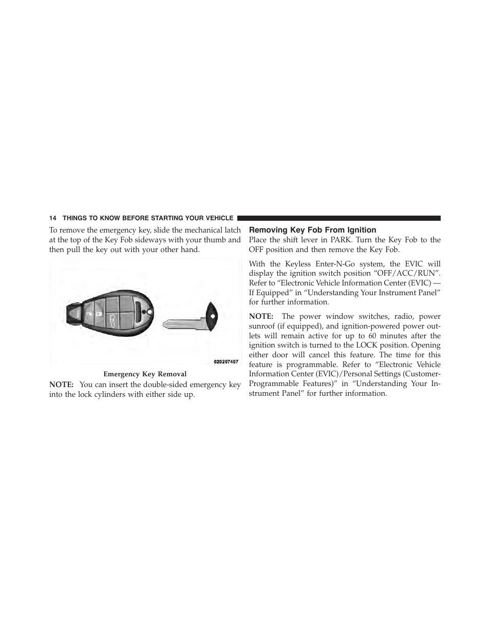 Removing key fob from ignition | Dodge 2012 Challenger-SRT - Owner Manual User Manual | Page 16 / 471