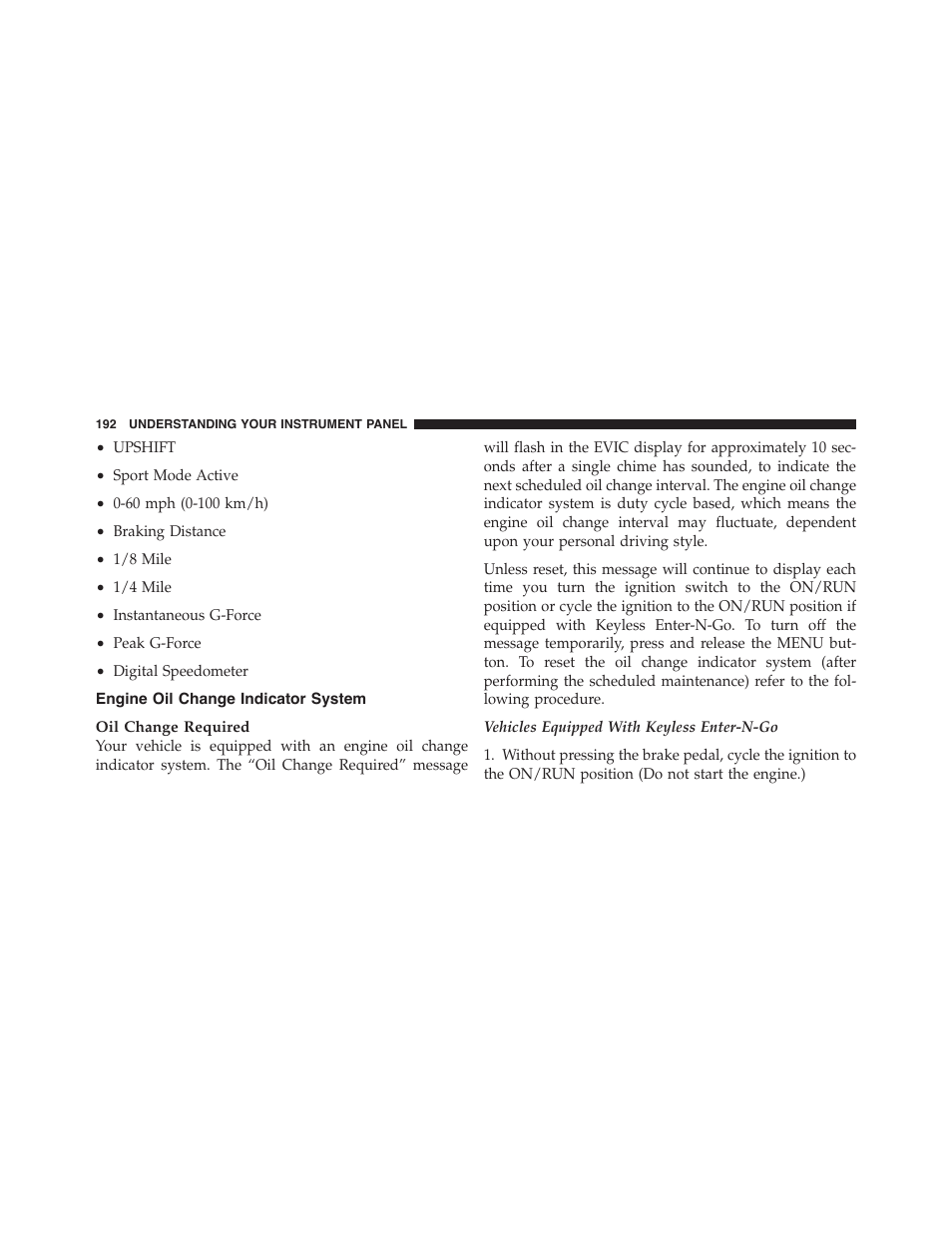 Engine oil change indicator system | Dodge 2012 Challenger-SRT - Owner Manual User Manual | Page 194 / 471