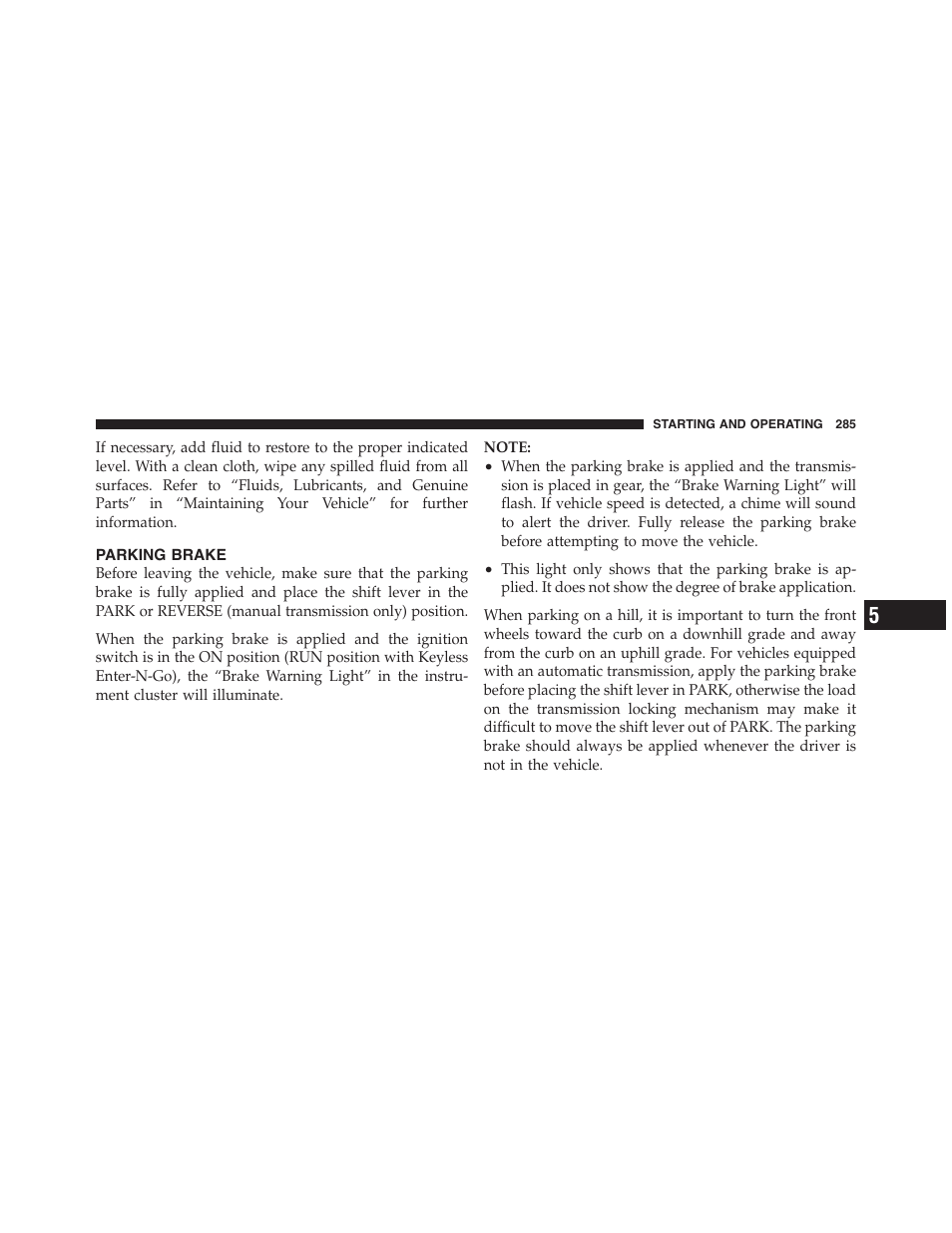 Parking brake | Dodge 2012 Challenger-SRT - Owner Manual User Manual | Page 287 / 471
