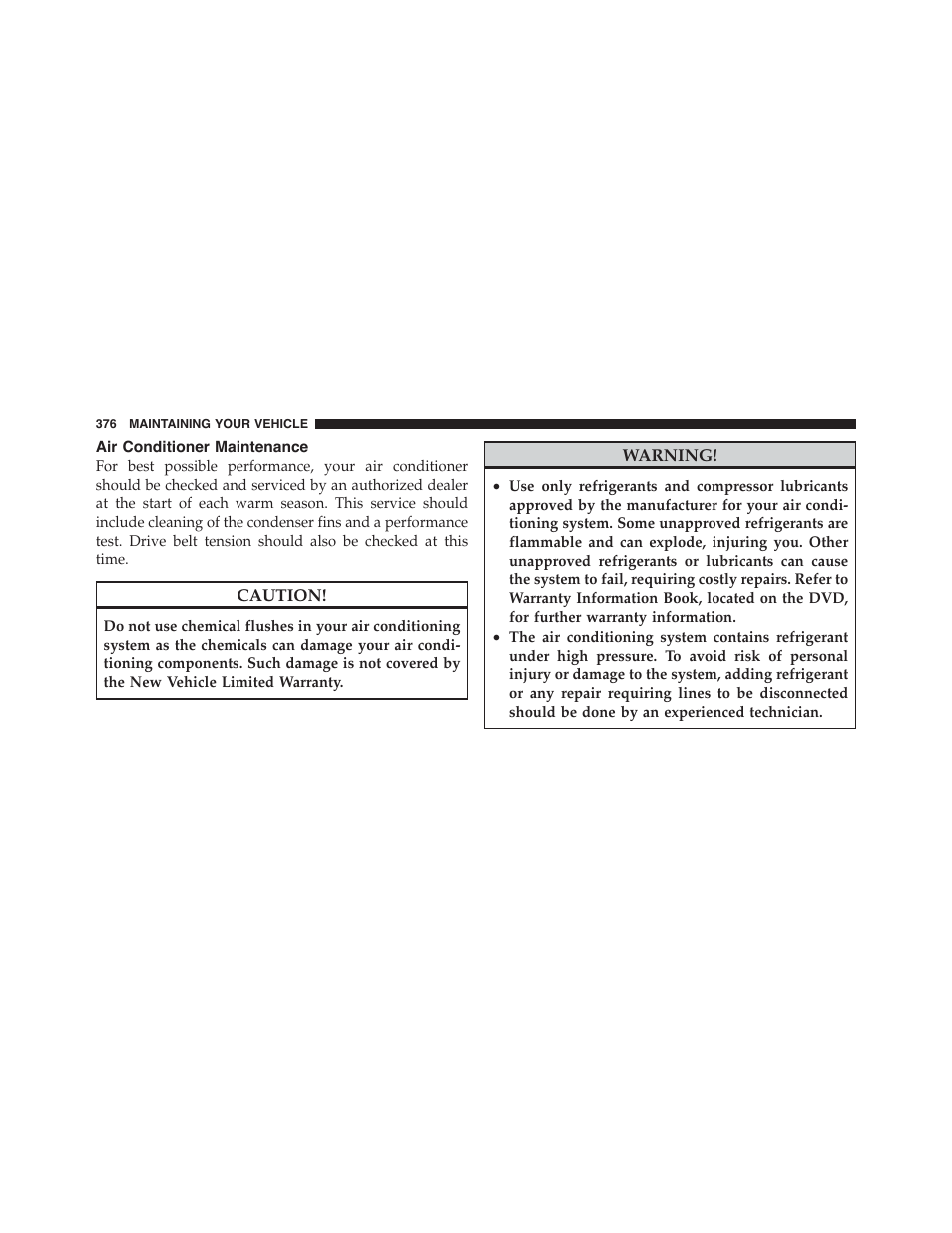 Air conditioner maintenance | Dodge 2012 Challenger-SRT - Owner Manual User Manual | Page 378 / 471