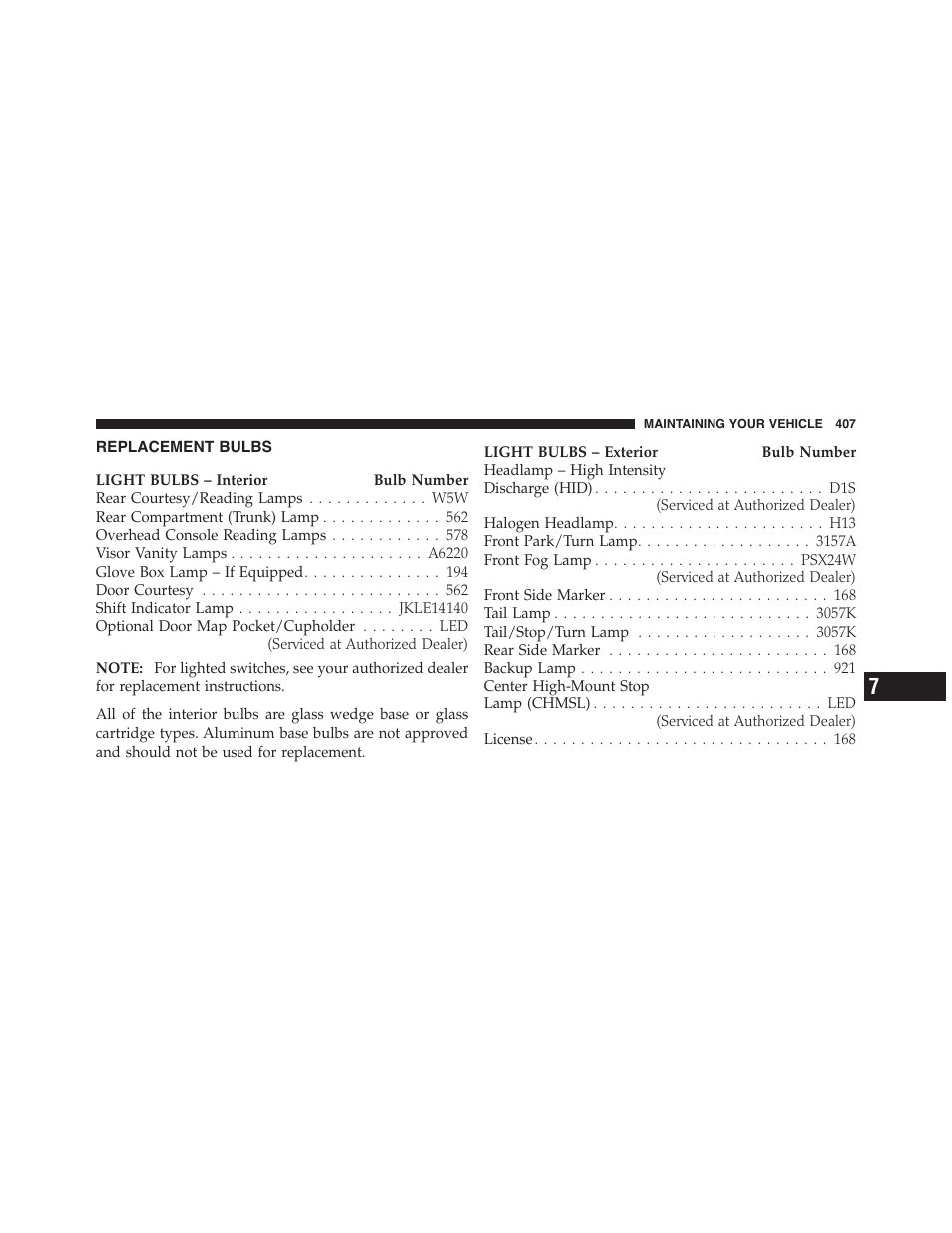 Replacement bulbs | Dodge 2012 Challenger-SRT - Owner Manual User Manual | Page 409 / 471