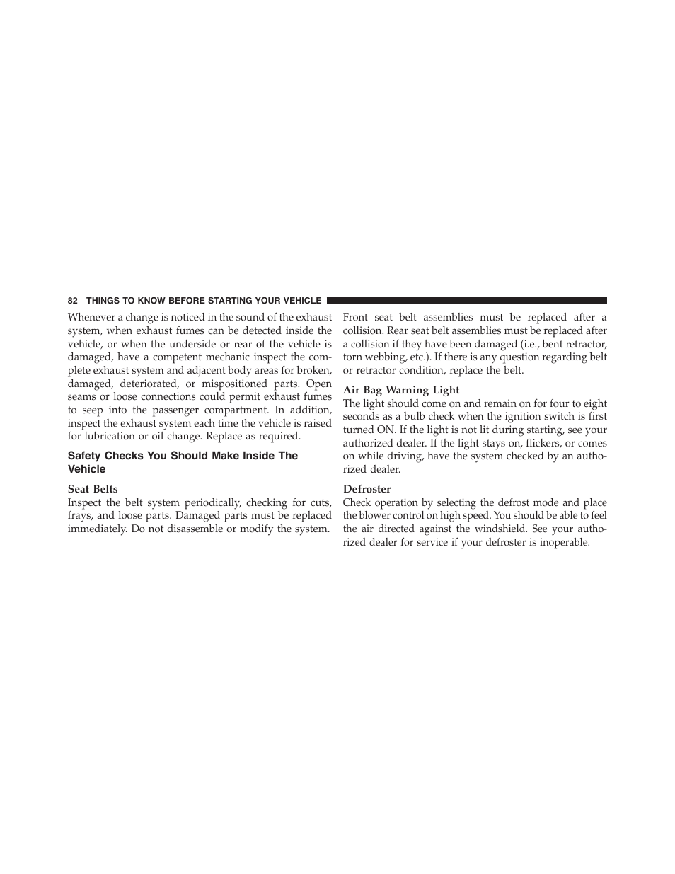 Safety checks you should make inside the vehicle, Safety checks you should make inside the, Vehicle | Dodge 2012 Challenger-SRT - Owner Manual User Manual | Page 84 / 471