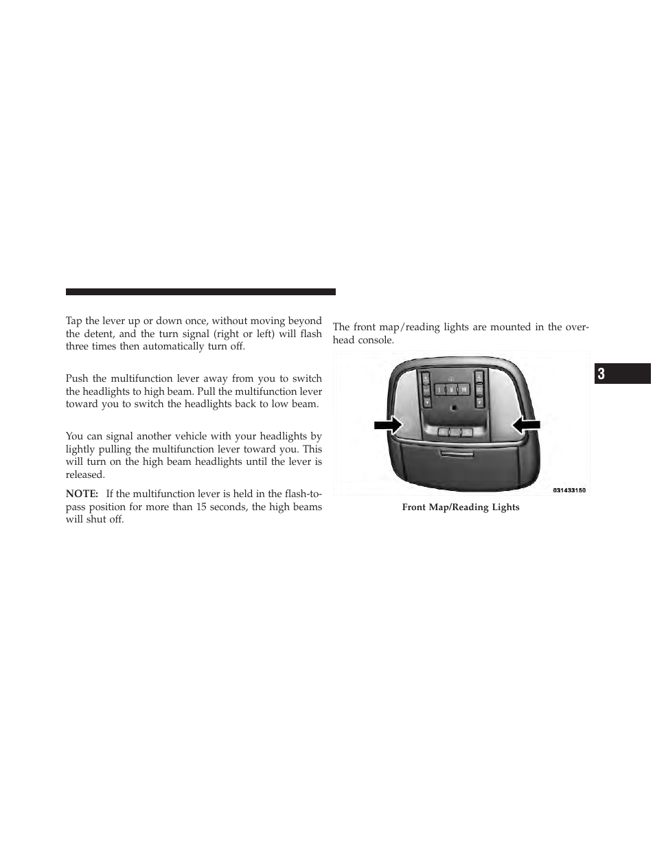 Lane change assist, High/low beam switch, Flash-to-pass | Front map/reading lights | Dodge 2012 Charger - Owner Manual User Manual | Page 207 / 594