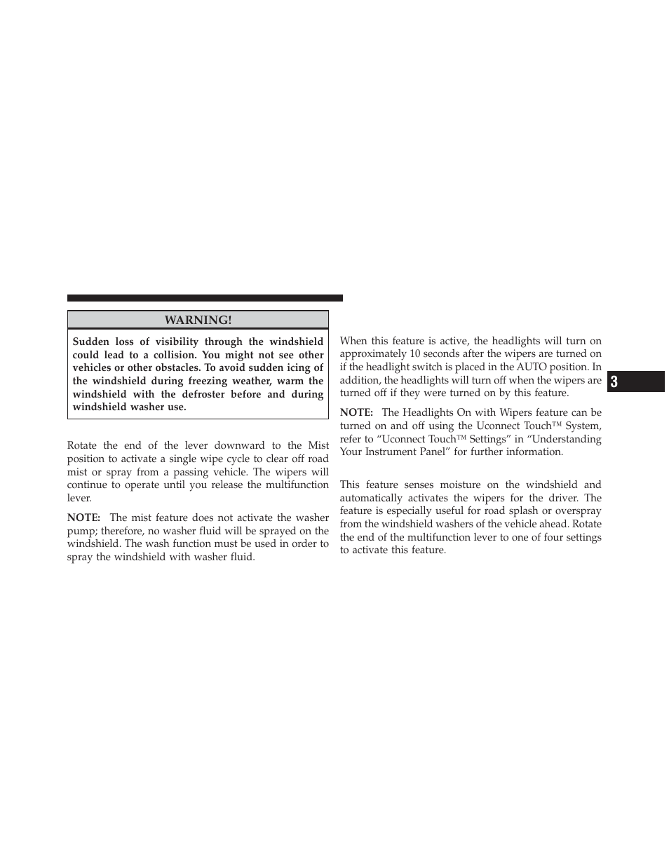 Mist feature, Rain sensing wipers — if equipped, Headlights on with wipers (available with | Automatic headlights only) | Dodge 2012 Charger - Owner Manual User Manual | Page 213 / 594