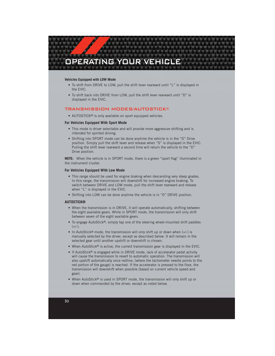 Transmission modes/autostick, For vehicles equipped with sport mode, For vehicles equipped with low mode | Autostick, Operating your vehicle | Dodge 2012 Charger_SRT - User Guide User Manual | Page 32 / 130