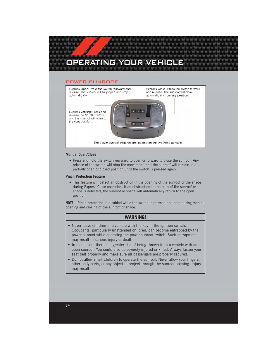 Power sunroof, Manual open/close, Pinch protection feature | Operating your vehicle | Dodge 2012 Charger_SRT - User Guide User Manual | Page 36 / 130