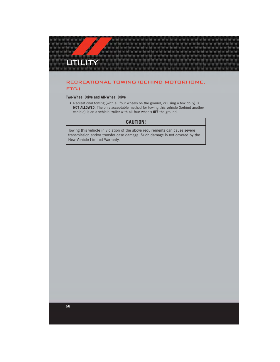 Recreational towing (behind motorhome, etc.), Two-wheel drive and all-wheel drive, Utility | Dodge 2012 Charger_SRT - User Guide User Manual | Page 70 / 130