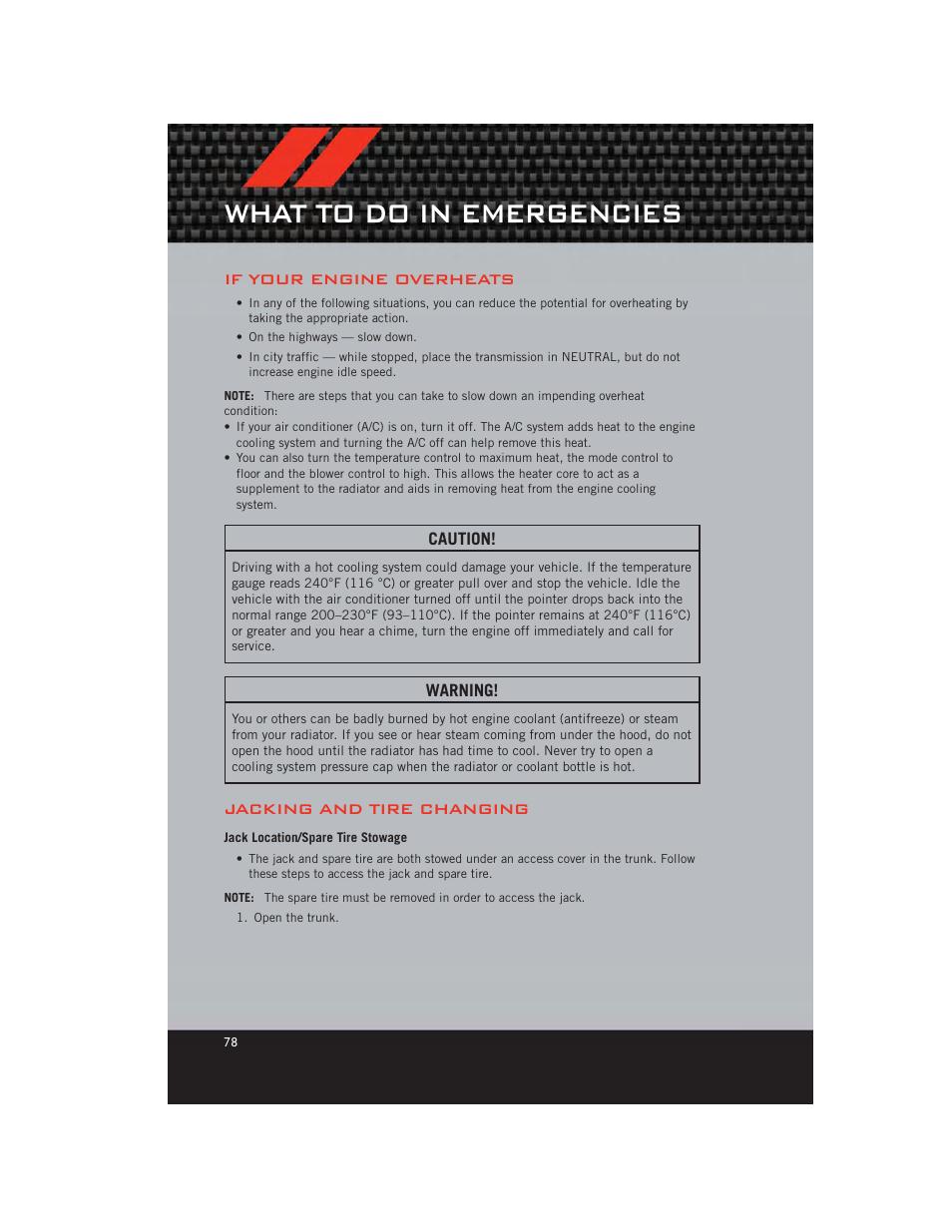 If your engine overheats, Jacking and tire changing, Jack location/spare tire stowage | What to do in emergencies | Dodge 2012 Charger_SRT - User Guide User Manual | Page 80 / 130