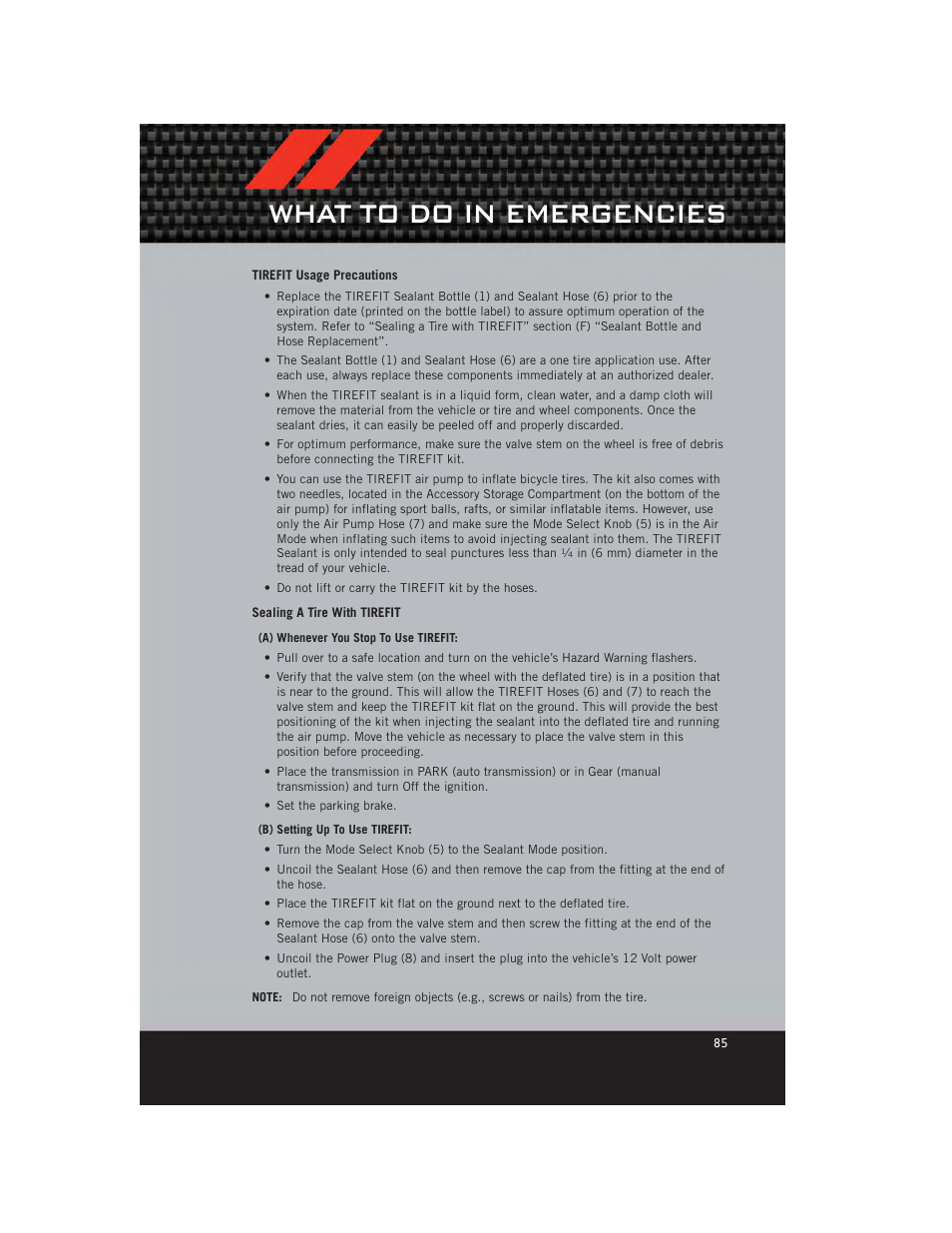 Tirefit usage precautions, Sealing a tire with tirefit, What to do in emergencies | Dodge 2012 Charger_SRT - User Guide User Manual | Page 87 / 130