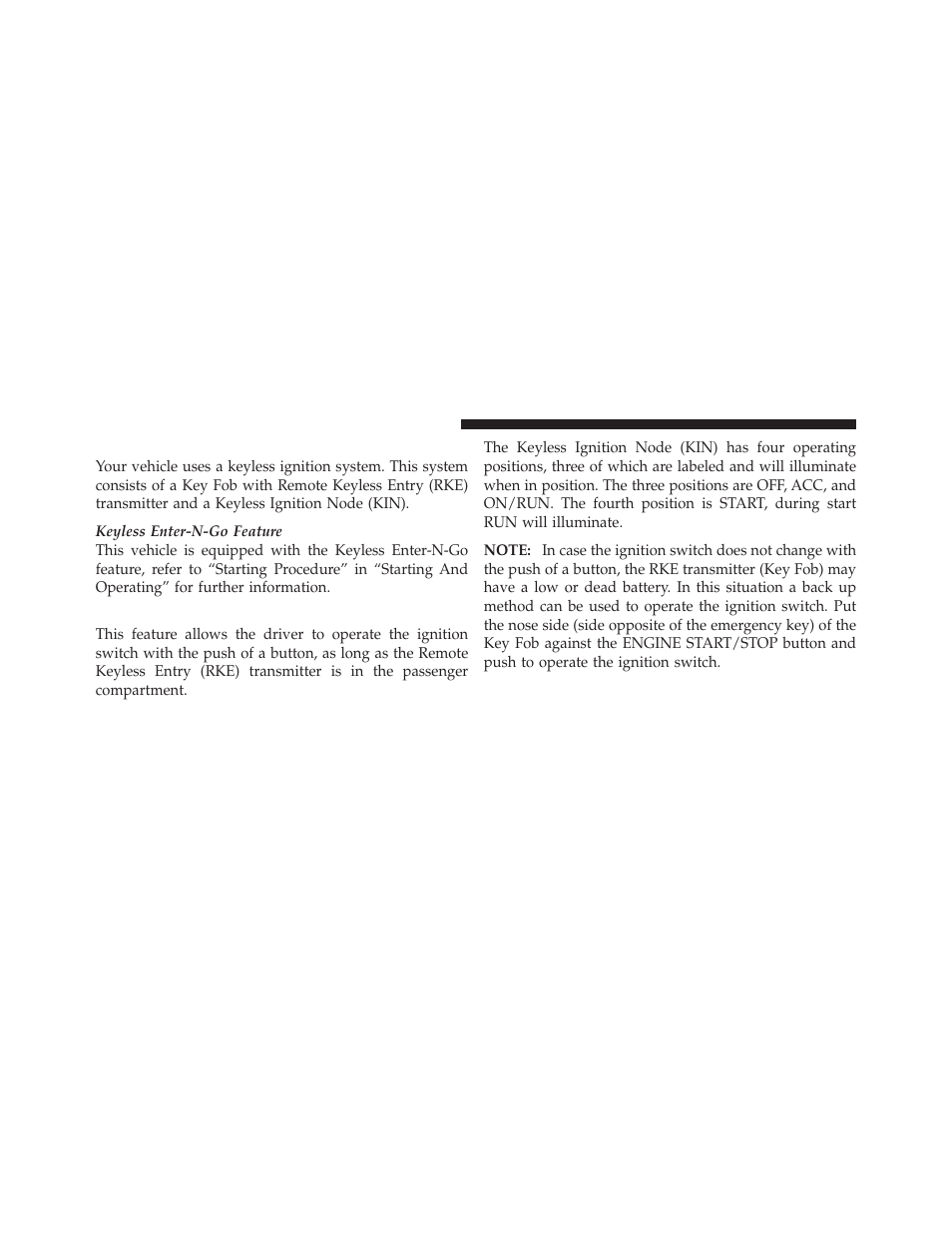 A word about your keys, Keyless ignition node (kin) | Dodge 2012 Charger_SRT - Owner Manual User Manual | Page 14 / 571