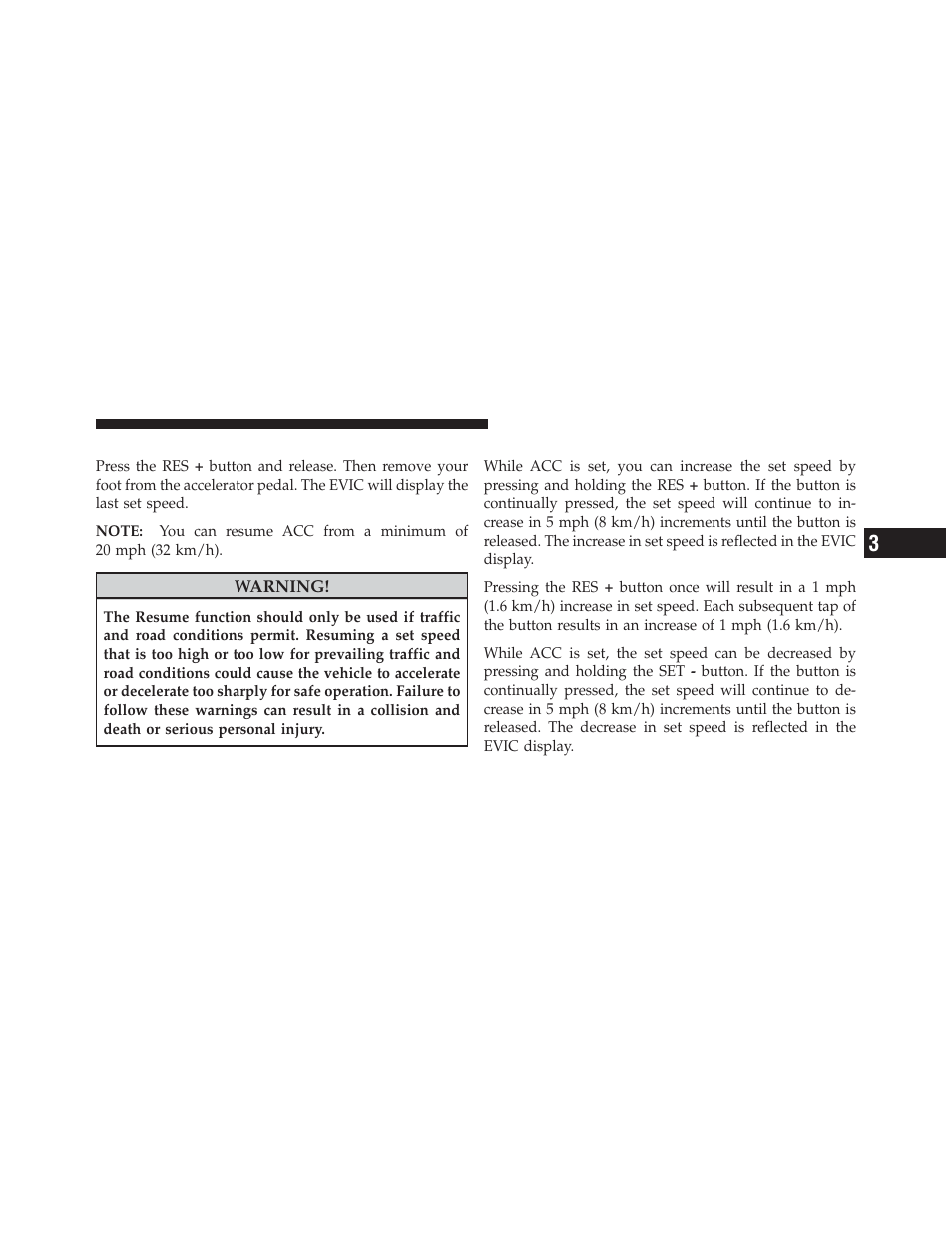 To resume speed, To vary the speed setting | Dodge 2012 Charger_SRT - Owner Manual User Manual | Page 233 / 571