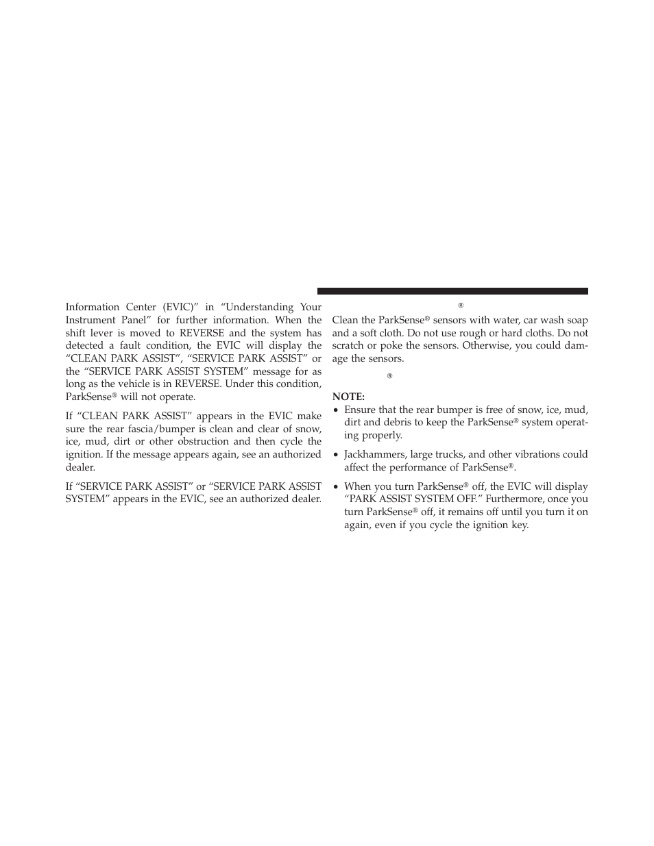 Cleaning the parksenseĥ system, Parksenseĥ system usage precautions, Cleaning the parksense௡ system | Parksense௡ system usage precautions | Dodge 2012 Charger_SRT - Owner Manual User Manual | Page 256 / 571