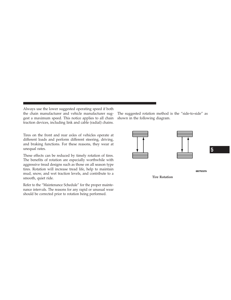 Tire rotation recommendations, Tire rotation – standard tires | Dodge 2012 Charger_SRT - Owner Manual User Manual | Page 427 / 571