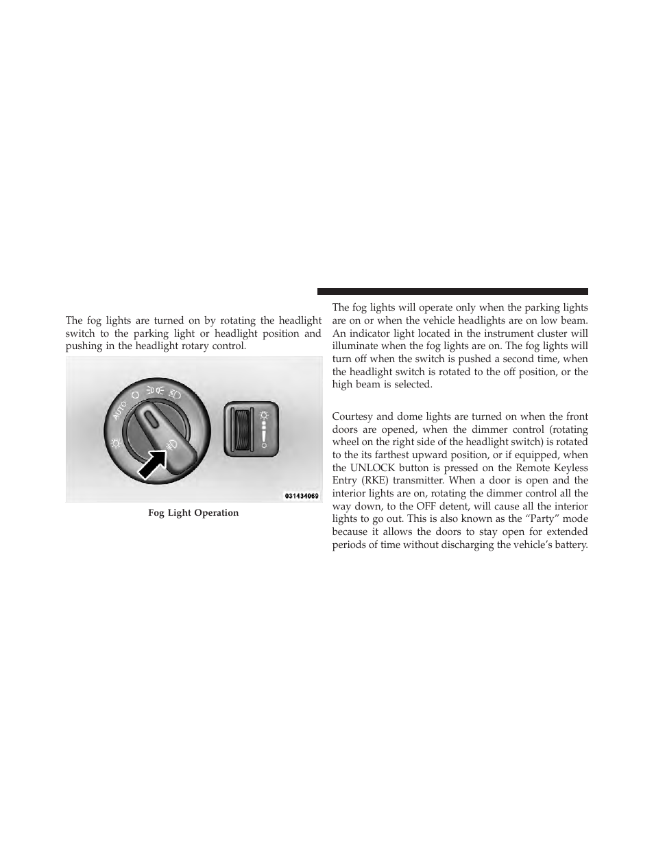 Fog lights — if equipped, Interior lights, Flash-to-pass | High/low beam switch | Dodge 2012 Durango - Owner Manual User Manual | Page 194 / 686