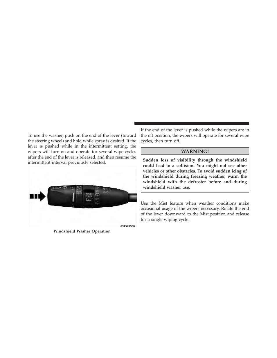 Windshield washer operation, Mist, Rain sensing wipers — if equipped | To activate, To set a desired speed, To deactivate | Dodge 2012 Durango - Owner Manual User Manual | Page 202 / 686