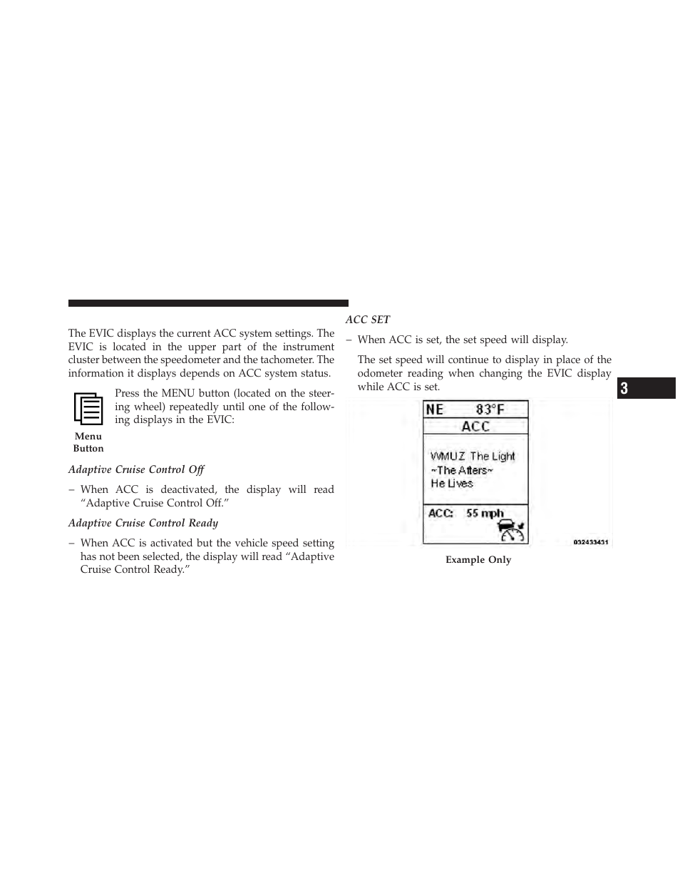 Adaptive cruise control (acc) menu, Display warnings and maintenance, Precautions while driving with acc | Dodge 2012 Durango - Owner Manual User Manual | Page 223 / 686