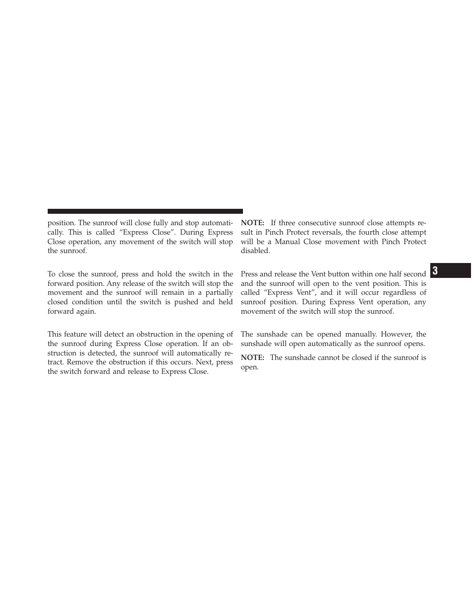 Closing sunroof — manual mode, Pinch protect feature, Venting sunroof — express | Sunshade operation, Sunroof maintenance, Ignition off operation, Cupholders | Dodge 2012 Durango - Owner Manual User Manual | Page 263 / 686