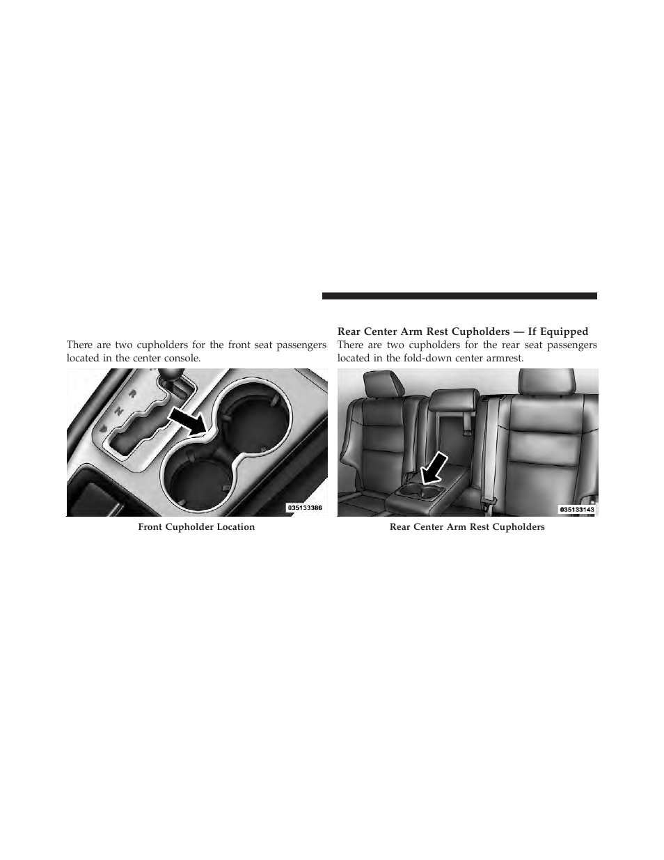 Cupholders, Front seat cupholders, Rear cupholders | Dodge 2012 Durango - Owner Manual User Manual | Page 272 / 686