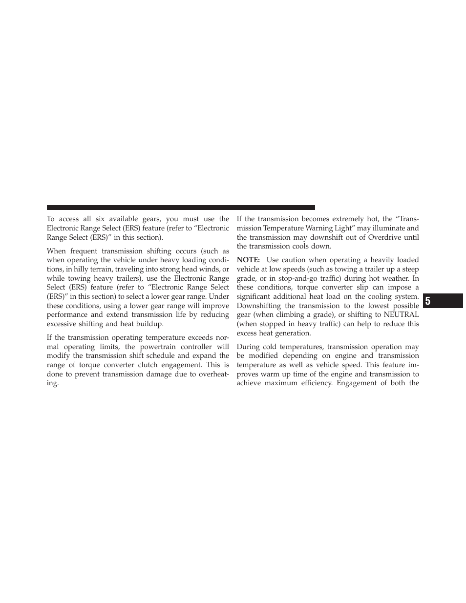 Brake/transmission shift interlock system, Five-speed automatic transmission, 6l engine) — if equipped | All-wheel drive operation, On-road driving tips | Dodge 2012 Durango - Owner Manual User Manual | Page 447 / 686