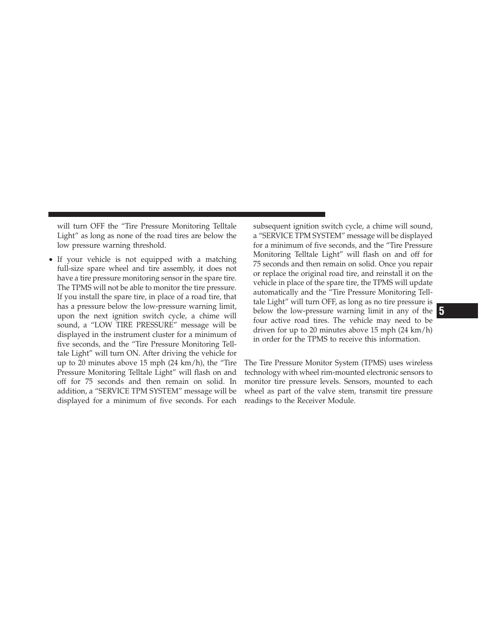 Premium system – if equipped, E-85 usage in non-flex fuel vehicles | Dodge 2012 Durango - Owner Manual User Manual | Page 507 / 686