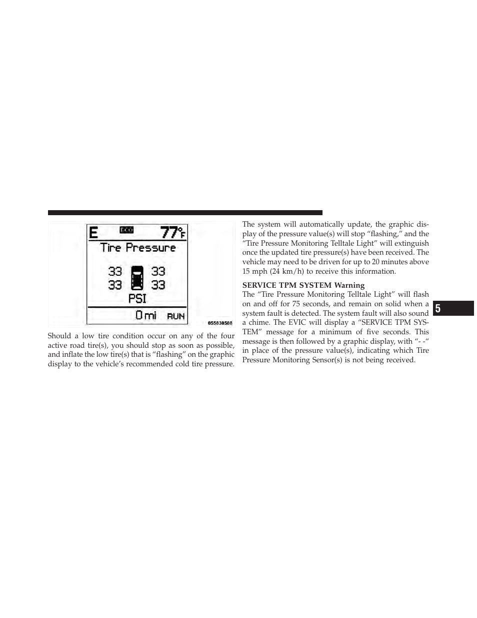 Flexible fuel (3.6l engine only), If equipped, E-85 general information | Dodge 2012 Durango - Owner Manual User Manual | Page 509 / 686