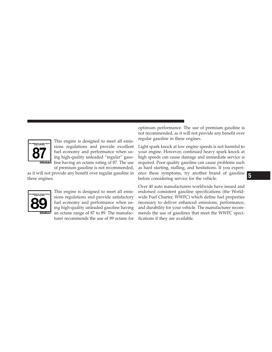 Fuel requirements, 6l engine – if equipped, 7l engine – if equipped | Dodge 2012 Durango - Owner Manual User Manual | Page 513 / 686
