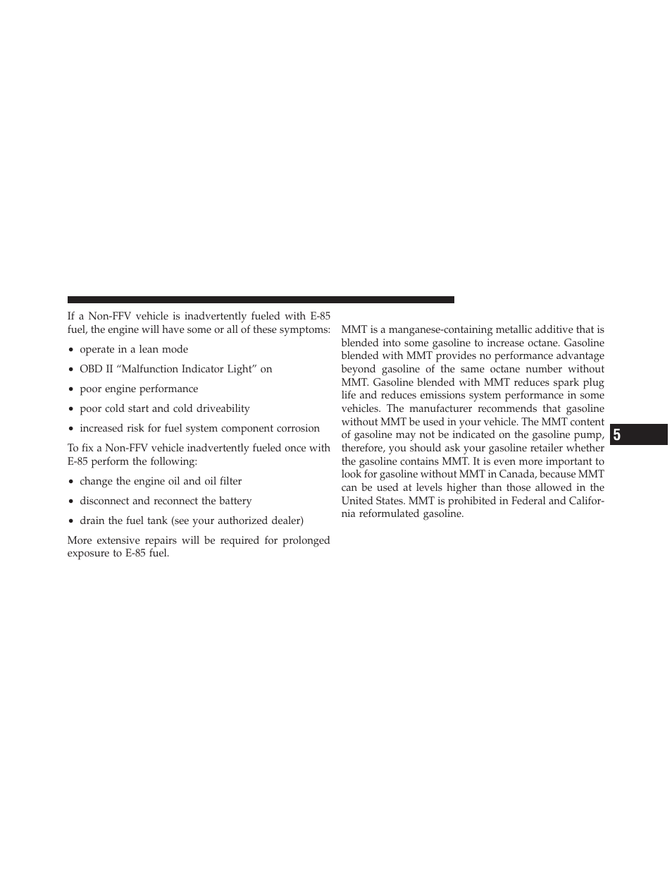 Mmt in gasoline, Selection of engine oil for flexible fuel, Vehicles (e-85) and gasoline vehicles | Vehicle loading | Dodge 2012 Durango - Owner Manual User Manual | Page 515 / 686