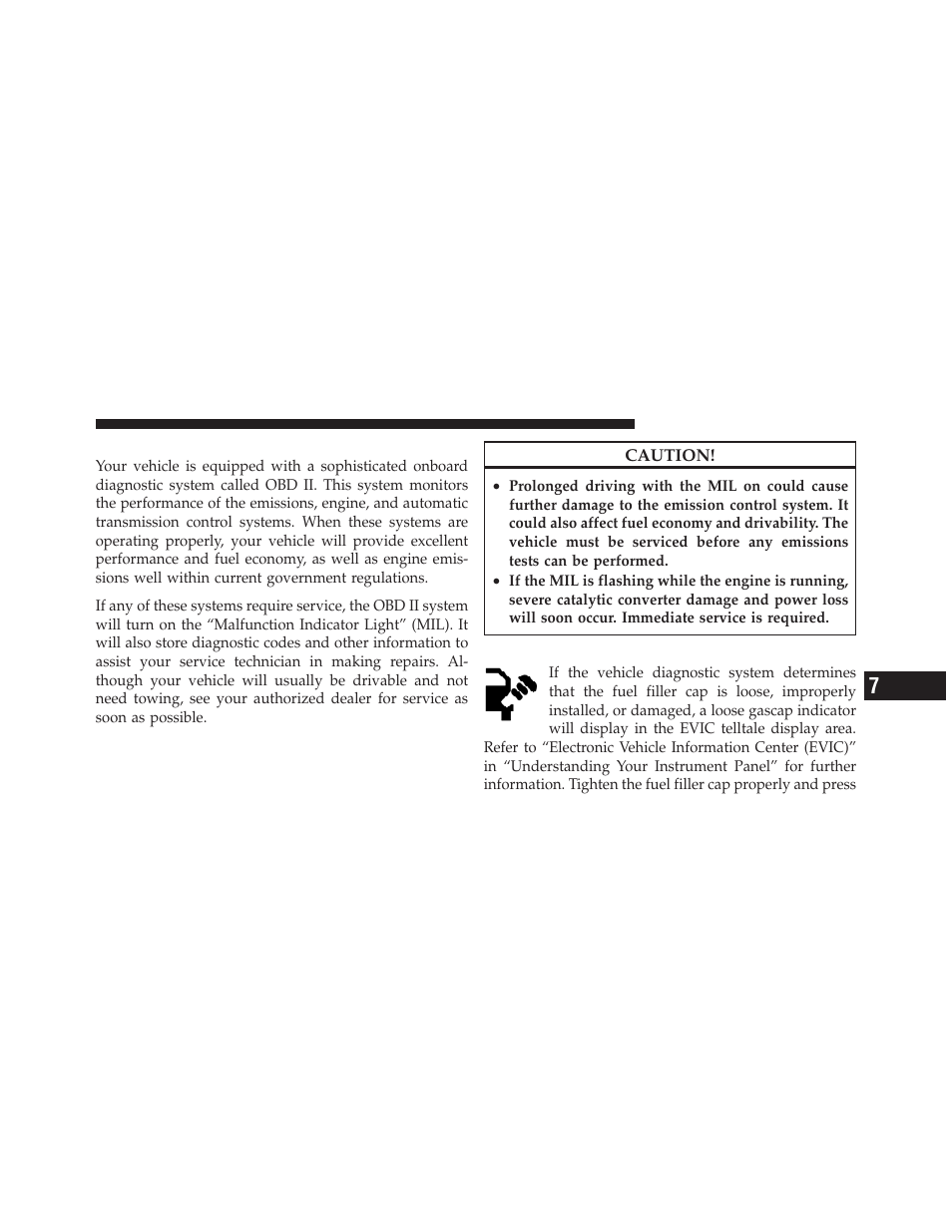 Onboard diagnostic system — obd ii, Loose fuel filler cap message, Towing without the ignition key fob | Dodge 2012 Durango - Owner Manual User Manual | Page 585 / 686