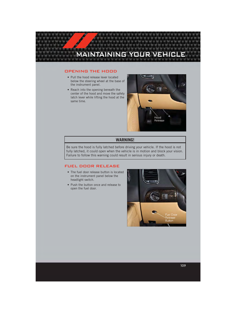 Maintaining your vehicle, Opening the hood, Fuel door release | Dodge 2012 Durango - User Guide User Manual | Page 111 / 140