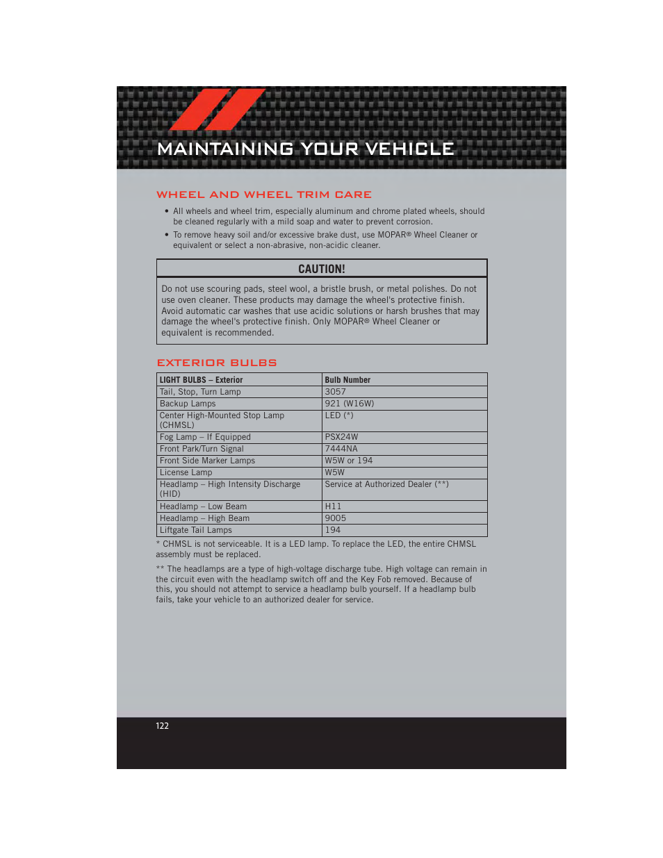 Wheel and wheel trim care, Exterior bulbs, Maintaining your vehicle | Caution | Dodge 2012 Durango - User Guide User Manual | Page 124 / 140