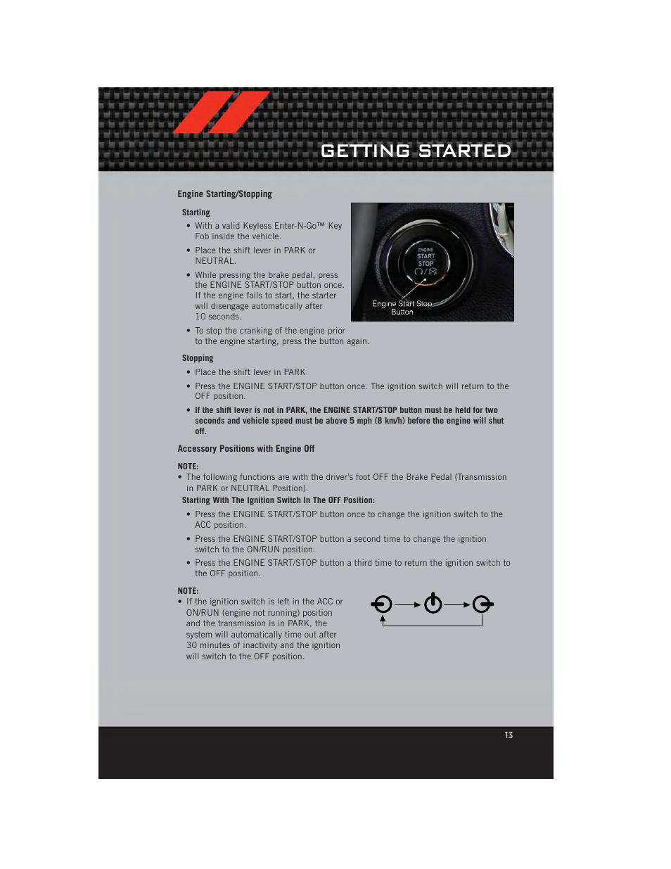 Engine starting/stopping, Accessory positions with engine off, Getting started | Dodge 2012 Durango - User Guide User Manual | Page 15 / 140