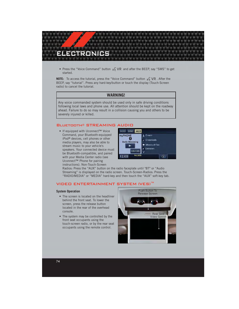 Bluetooth® streaming audio, Video entertainment system (ves), System operation | Electronics, Bluetooth, Streaming audio | Dodge 2012 Durango - User Guide User Manual | Page 76 / 140