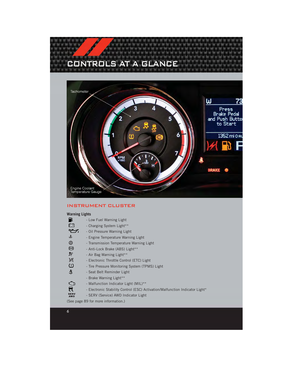 Instrument cluster, Warning lights, Controls at a glance | Dodge 2012 Durango - User Guide User Manual | Page 8 / 140