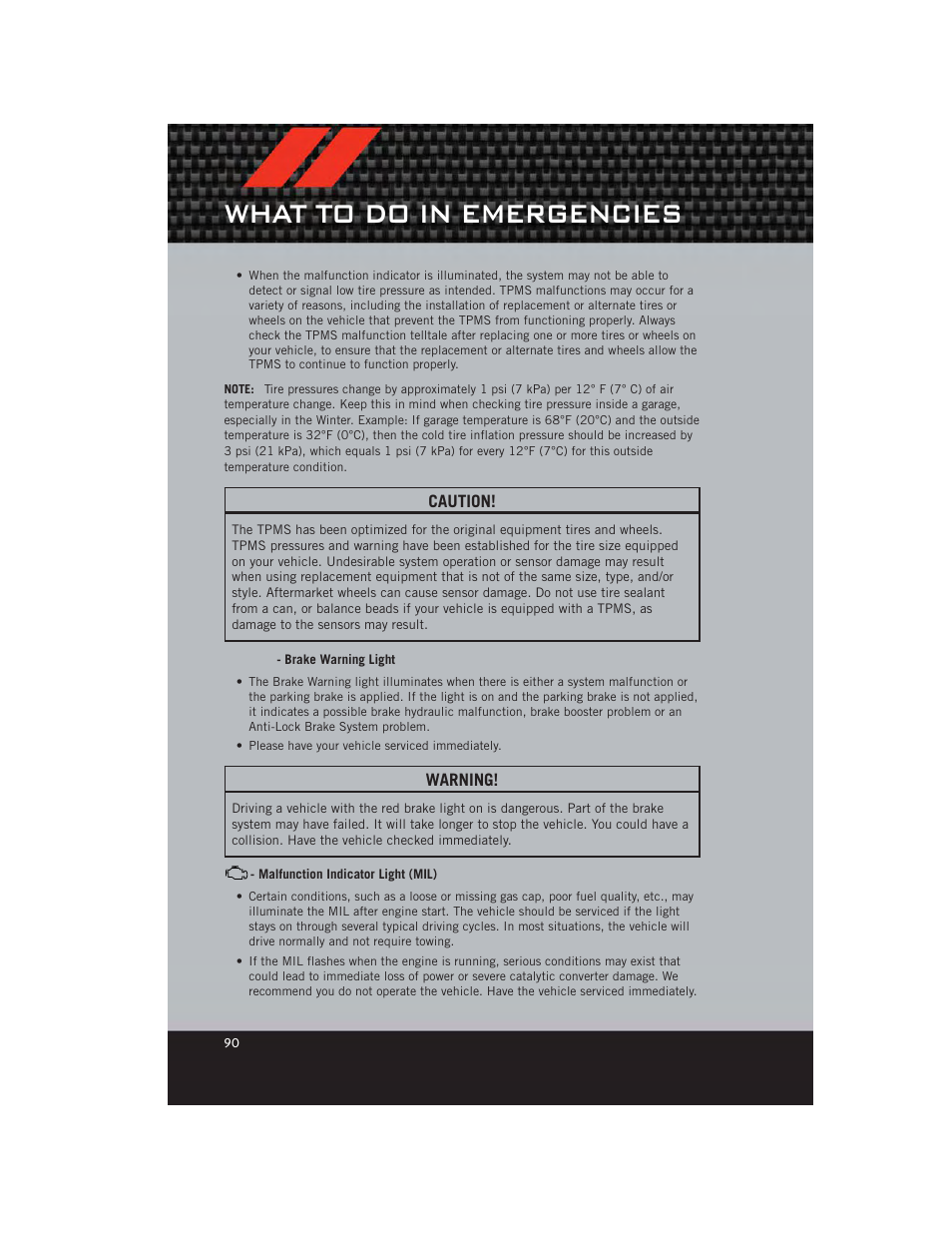 Brake warning light, Malfunction indicator light (mil), What to do in emergencies | Dodge 2012 Durango - User Guide User Manual | Page 92 / 140