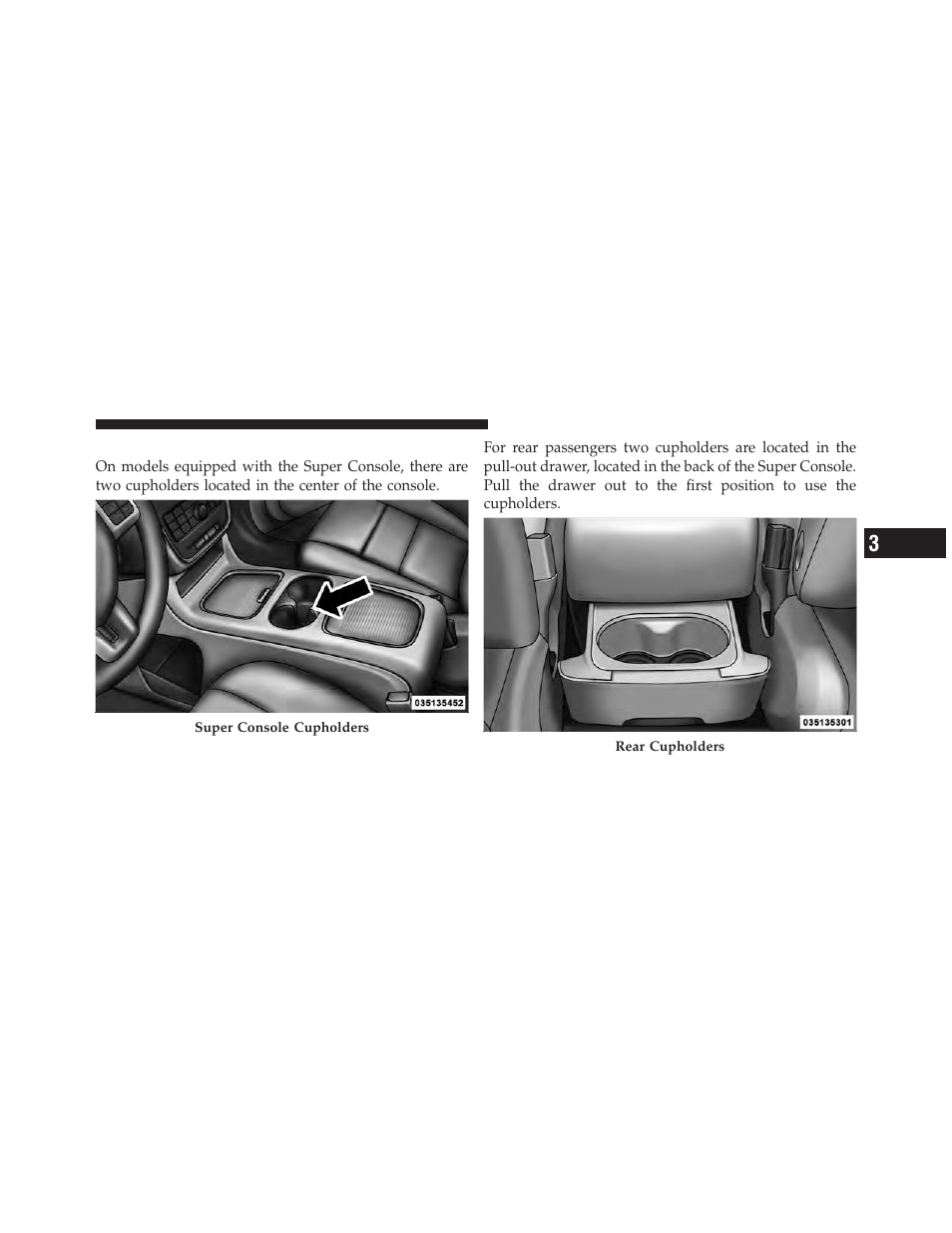 Super console — if equipped | Dodge 2012 Grand_Caravan - Owner Manual User Manual | Page 254 / 643