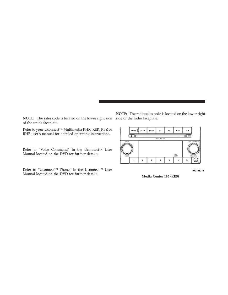 Media center 130 (sales code res), Media center 730n/430/430n (rhr/rer, Rbz/rhb) cd/dvd/hdd/nav — if equipped | Operating instructions (voice command, System) — if equipped, Operating instructions, Uconnect™ phone) — if equipped | Dodge 2012 Grand_Caravan - Owner Manual User Manual | Page 325 / 643