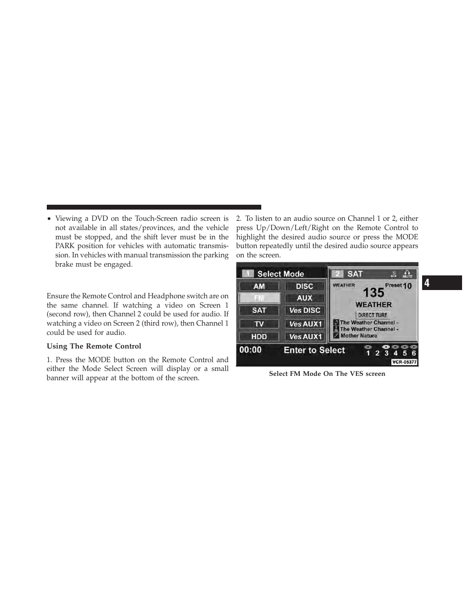 Listen to an audio source while a video is playing, Listen to an audio source while a video is, Playing | Dodge 2012 Grand_Caravan - Owner Manual User Manual | Page 368 / 643