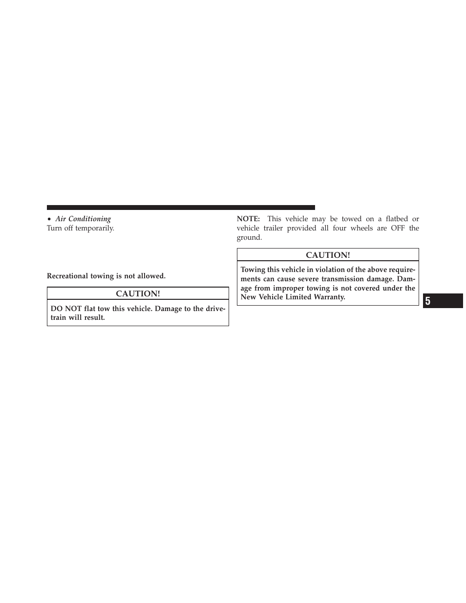 Recreational towing (behind motorhome, etc.), Towing this vehicle behind another vehicle, Recreational towing | Behind motorhome, etc.), Towing this vehicle, Behind another vehicle | Dodge 2012 Grand_Caravan - Owner Manual User Manual | Page 512 / 643